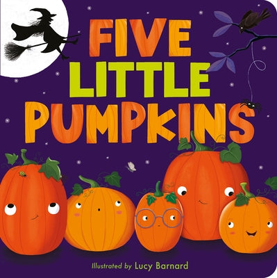 Five Little Pumpkins: A Rhyming Pumpkin Book for Kids and Toddlers by Tiger Tales