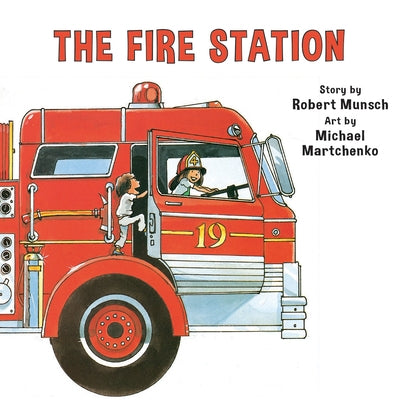 The Fire Station by Munsch, Robert
