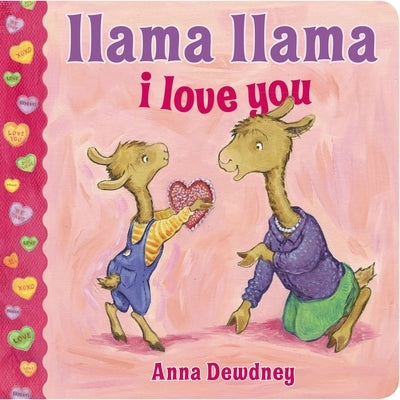 Llama Llama I Love You by Dewdney, Anna