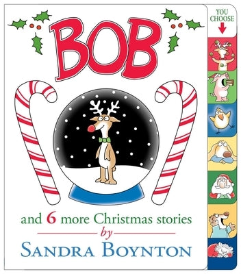 Bob: And 6 More Christmas Stories by Boynton, Sandra