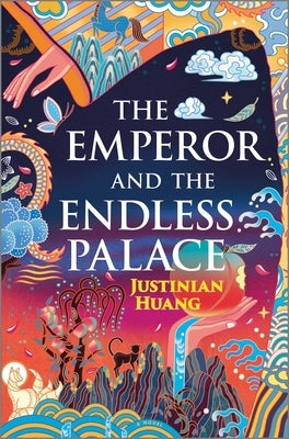 The Emperor and the Endless Palace: A Romantasy Novel by Huang, Justinian