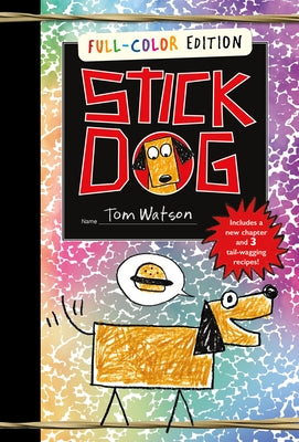Stick Dog Full-Color Edition by Watson, Tom