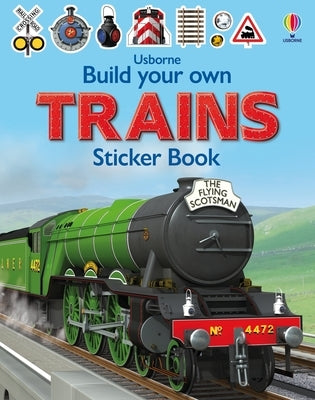 Build Your Own Trains Sticker Book by Tudhope, Simon