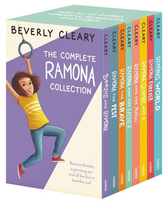 The Complete 8-Book Ramona Collection: Beezus and Ramona, Ramona and Her Father, Ramona and Her Mother, Ramona Quimby, Age 8, Ramona Forever, Ramona t by Cleary, Beverly