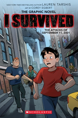 I Survived the Attacks of September 11, 2001: A Graphic Novel (I Survived Graphic Novel