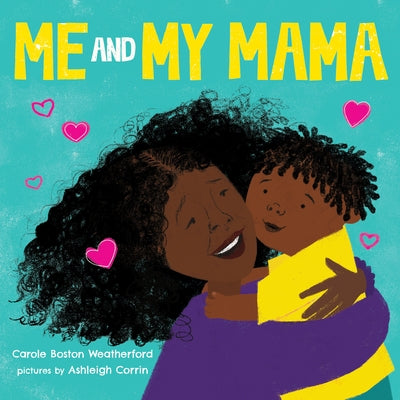 Me and My Mama by Boston Weatherford, Carole