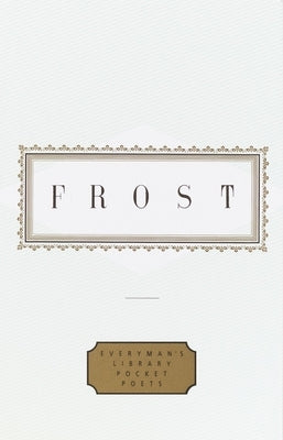 Frost: Poems: Edited by John Hollander by Frost, Robert