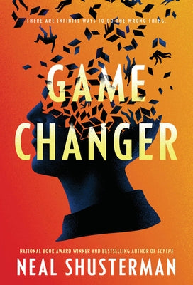 Game Changer by Shusterman, Neal