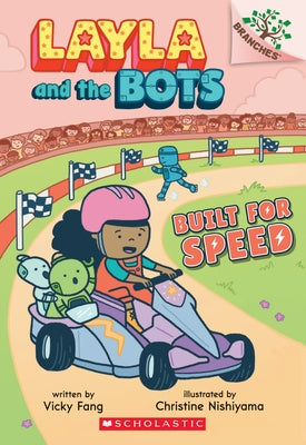 Built for Speed: A Branches Book (Layla and the Bots
