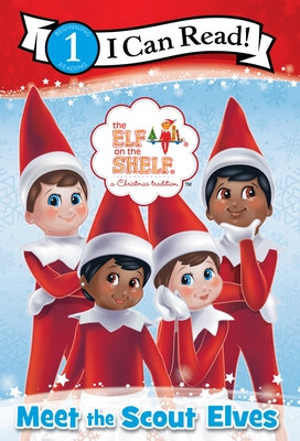 The Elf on the Shelf: Meet the Scout Elves by Bell, Chanda A.