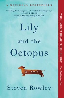 Lily and the Octopus by Rowley, Steven