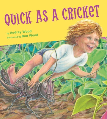 Quick as a Cricket Board Book by Wood, Audrey