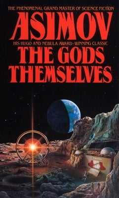 The Gods Themselves by Asimov, Isaac