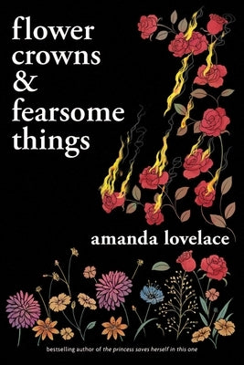 Flower Crowns and Fearsome Things by Lovelace, Amanda