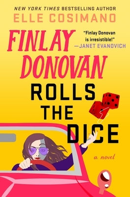 Finlay Donovan Rolls the Dice by Cosimano, Elle