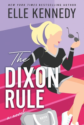 The Dixon Rule by Kennedy, Elle