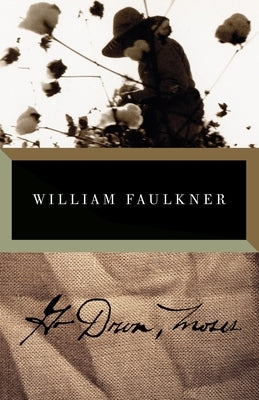 Go Down, Moses by Faulkner, William