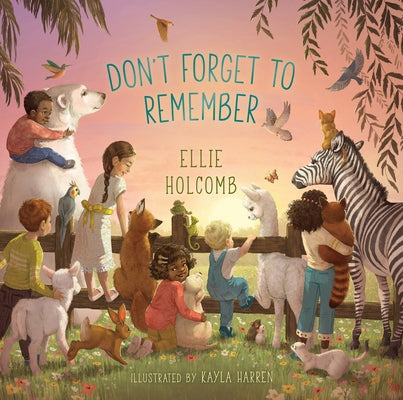 Don't Forget to Remember by Holcomb, Ellie