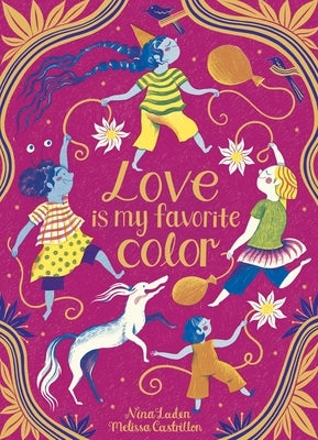 Love Is My Favorite Color by Laden, Nina