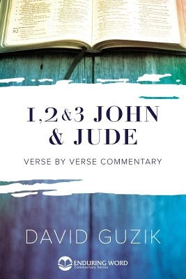 1-2-3 John & Jude Commentary by Guzik, David
