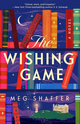 The Wishing Game by Shaffer, Meg