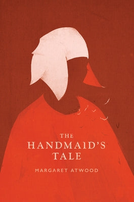 The Handmaid's Tale by Atwood, Margaret