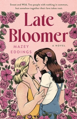 Late Bloomer by Eddings, Mazey