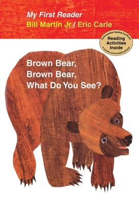 Brown Bear, Brown Bear, What Do You See? by Martin, Bill