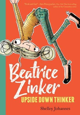 Beatrice Zinker, Upside Down Thinker by Johannes, Shelley