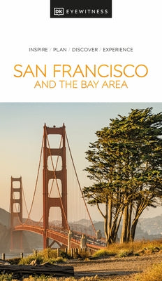 DK Eyewitness San Francisco and the Bay Area by Dk Eyewitness