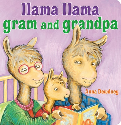 Llama Llama Gram and Grandpa by Dewdney, Anna