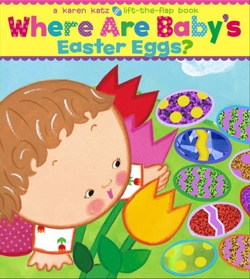 Where Are Baby's Easter Eggs? by Katz, Karen