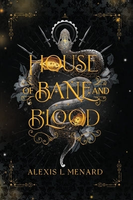 House of Bane and Blood by Menard, Alexis L.