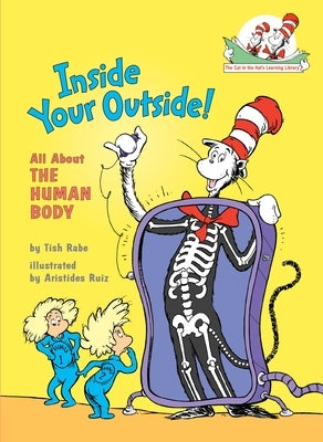 Inside Your Outside: All about the Human Body by Rabe, Tish