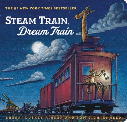 Steam Train, Dream Train (Books for Young Children, Family Read Aloud Books, Children's Train Books, Bedtime Stories) by Rinker, Sherri Duskey