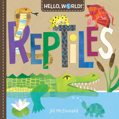 Hello, World! Reptiles by McDonald, Jill