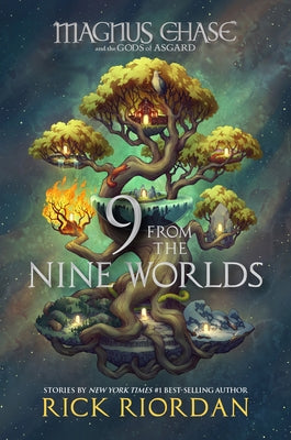 9 from the Nine Worlds-Magnus Chase and the Gods of Asgard by Riordan, Rick