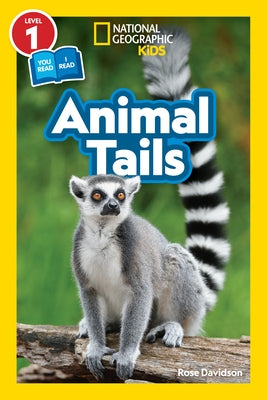 National Geographic Readers: Animal Tails (L1/Co-Reader) by Davidson, Rose