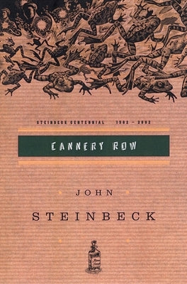 Cannery Row: (Centennial Edition) by Steinbeck, John