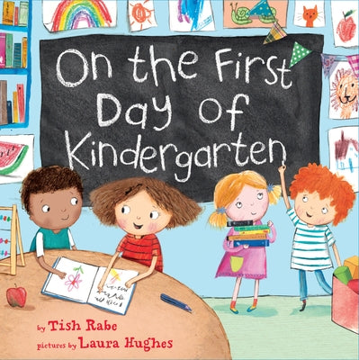On the First Day of Kindergarten: A Kindergarten Readiness Book for Kids by Rabe, Tish