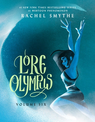 Lore Olympus: Volume Six by Smythe, Rachel