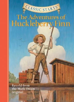 Classic Starts(r) the Adventures of Huckleberry Finn by Twain, Mark