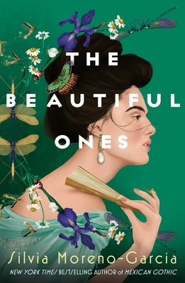 The Beautiful Ones by Moreno-Garcia, Silvia