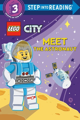 Meet the Astronaut (Lego City) by Foxe, Steve