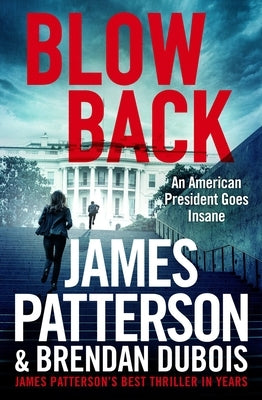 Blowback: James Patterson's Best Thriller in Years by Patterson, James