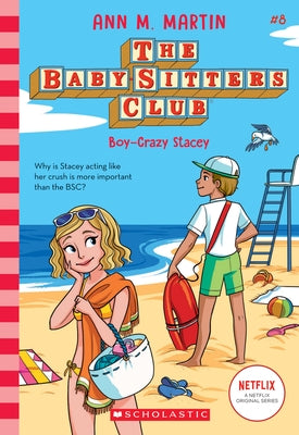 Boy-Crazy Stacey (the Baby-Sitters Club