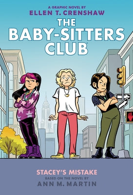 Stacey's Mistake: A Graphic Novel (the Baby-Sitters Club