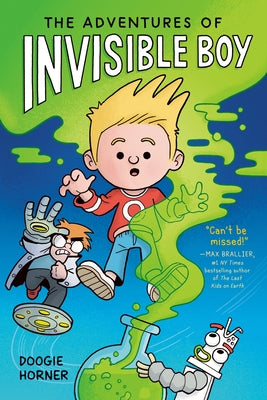 The Adventures of Invisible Boy by Horner, Doogie