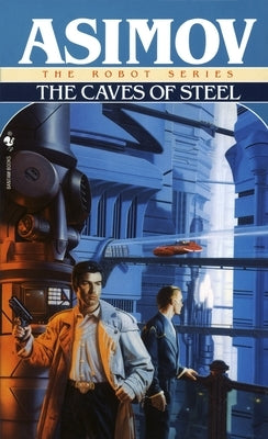The Caves of Steel by Asimov, Isaac