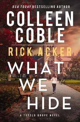 What We Hide by Coble, Colleen
